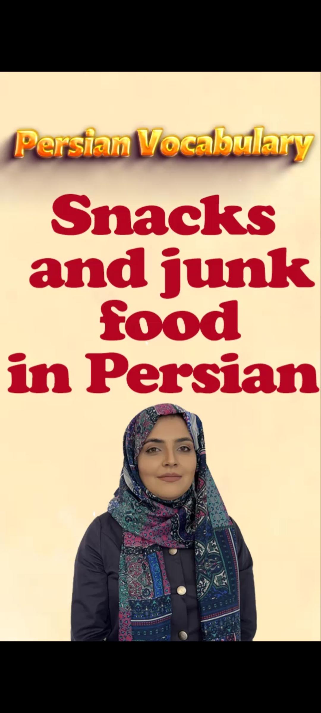 Lesson 134  Snacks and junk foods in Persian