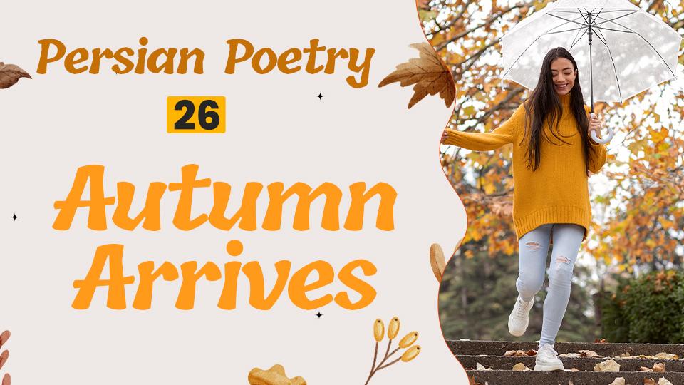 Lesson 26 Persian poetry about Autumn