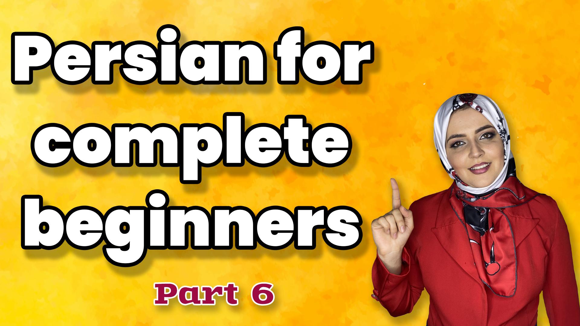 Lesson 6 Easy Persian Lessons