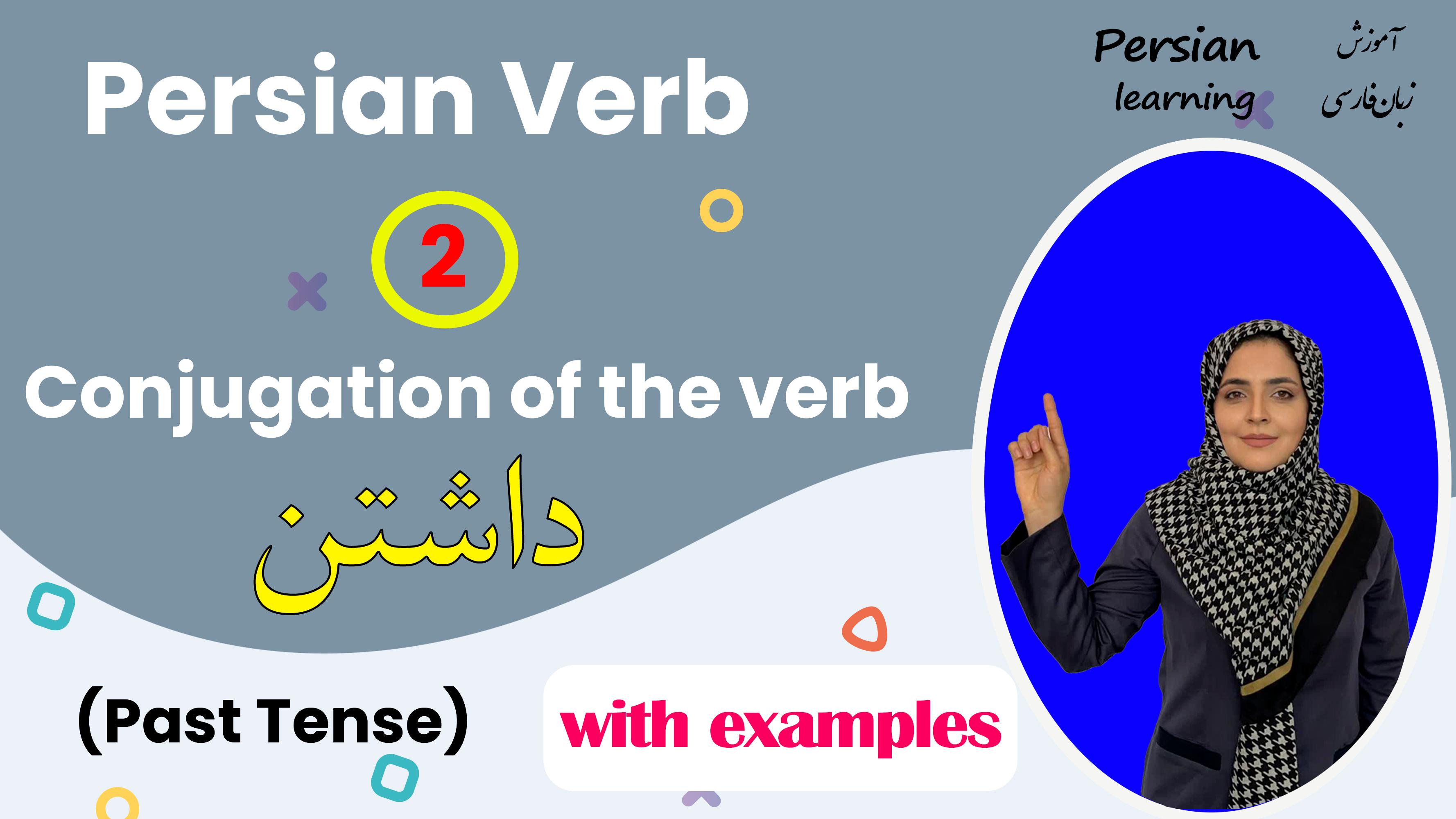 Lesson 10 Conjugation of *to have* dashtan in past tense